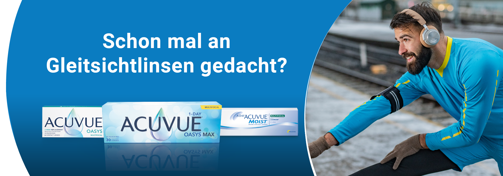Schon mal an Gleitsichtlinsen gedacht? - Acuvue Kontaktlinsen
